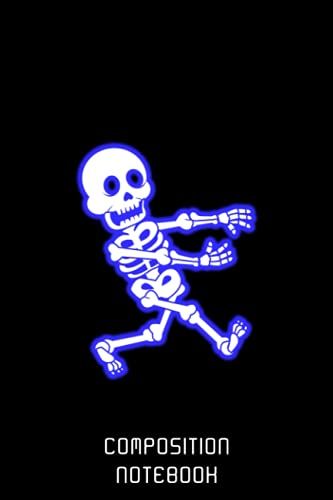 Skeleton Composition Notebook: Halloween Notebook For School, Work Or Home - Halloween Party Gift - Journal With Skeleton