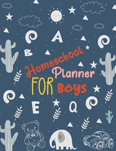 Boys Home School Planner: Home School Planner