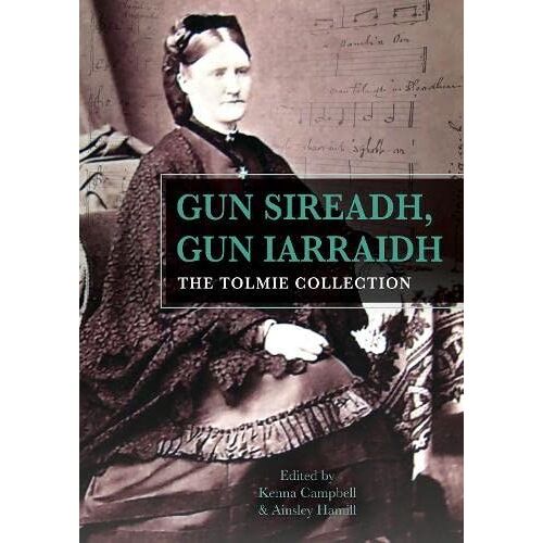 Gun Sireadh, Gun Iarraidh - The Tolmie Collection