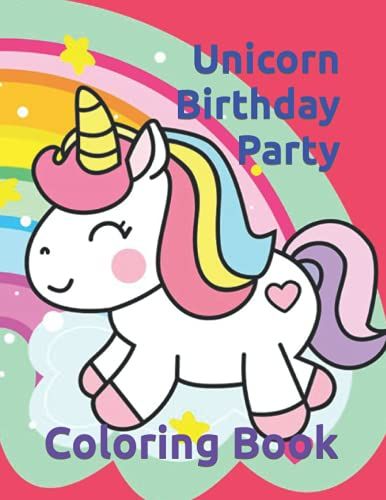 Unicorn Birthday Party: Coloring Book