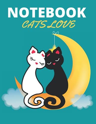 Notebook Cats Love In The Moon With 120 Pages Cute Colorful Cats College Ruled Notebook Journal Kids Cats (Composition Book, Journal) (8.5 X 11 ): Size :8.5" X 11" Inch 120 Pages