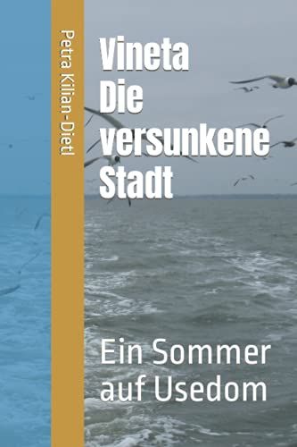 Vineta - Die Versunkene Stadt: Ein Sommer Auf Usedom (Abenteuer Mit Emi Und Timmy) (German Edition)