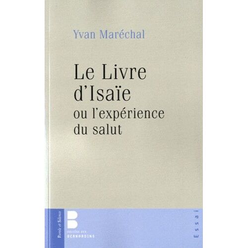 Le Livre D'isaïe Ou L'expérience Du Salut