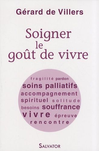 Soigner Le Goût De Vivre