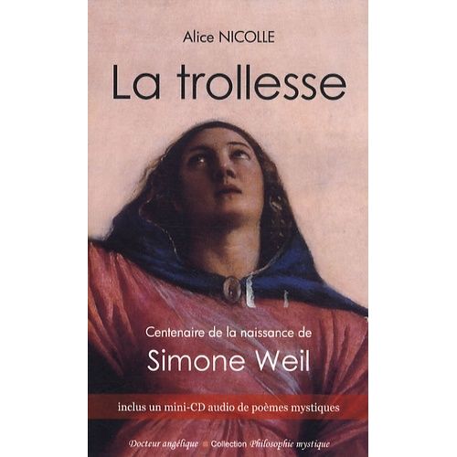 La Trollesse - Centenaire De La Naissance De Simone Weil (1 Cd Audio)