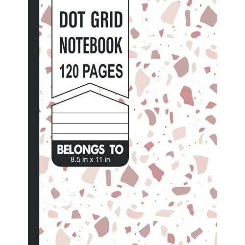Terrazzo Dot Grid Modern Notebook: Size ( 8.5 X 11 In ) Terrazzo 120 Pages Dot Grid Modern Notebook / Journal