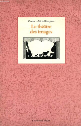 Le Théâtre Des Images