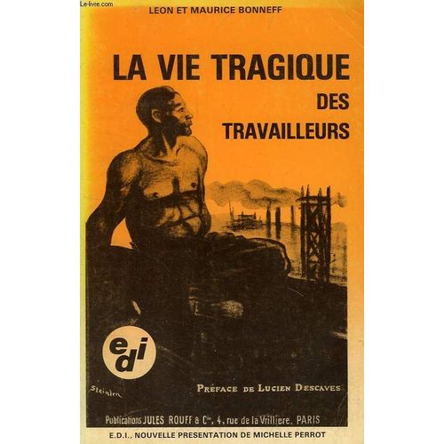 La Vie Tragique Des Travailleurs
