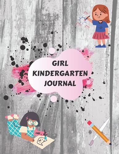 Girl Kindergarten Journal, Primary Story Journal: An Amazing Composition Notebook For Preschool And Kindergarten Students - Blank Top Half Of Page For ... And Picture Space | School Exercise Book
