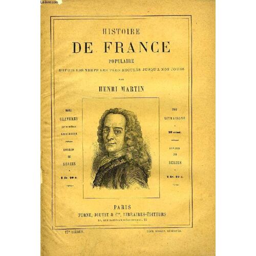 Histoire De France Populaire, Depuis Les Temps Les Plus Recules Jusqu'a Nos Jours, 17e Serie