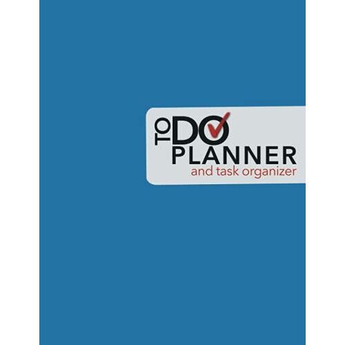 To Do List Planner: Daily To Do List Notebook For Work And/Or Personal Task Management