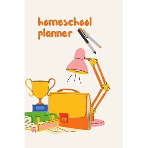 Homeschool Planner: Homeschool Planner Colorful Blank Simple Design