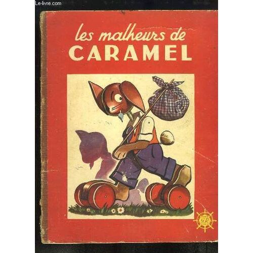 Les Malheurs De Caramel.