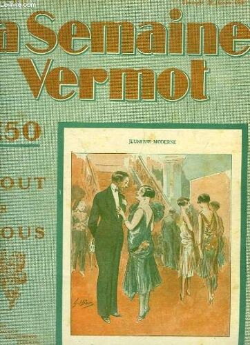 La Semaine Vermot De Tout Pour Tous, N°12, 2ème Année : Jeunesse Moderne - La Tragédie D'herculanum - Dans L'impénétrable Afghanistan - Les Empreintes Accusatrices, Illustré Par M. Cuvillier
