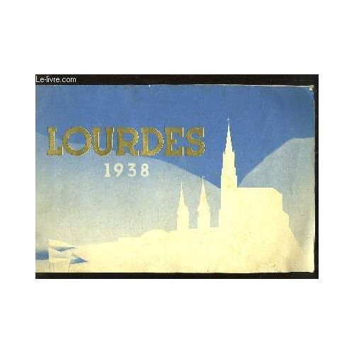 Lourdes, 1938. Le Grand Rassemblement À Lourdes 10 -11 - 12 Mai 1938