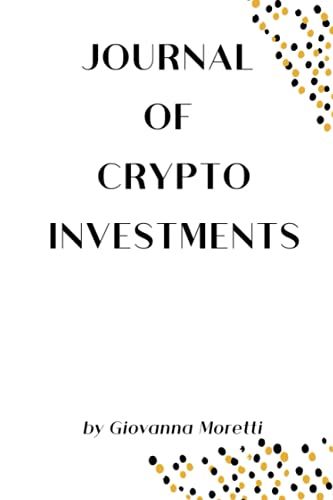 Journal Of Crypto Investments: Tracker / Organizer / Log Book / Planner / Money / Profits / Management / Business / Strategy / Calculations / Income / ... / Cover White & Cartoon - Finish Matte