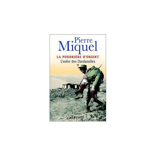 La Poudrière D'orient N° 1 - L'enfer Des Dardanelles