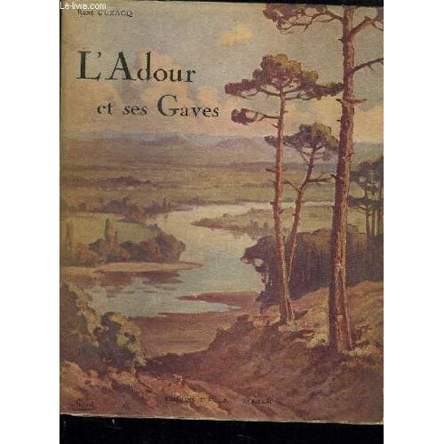 L Adour Et Ses Gaves.