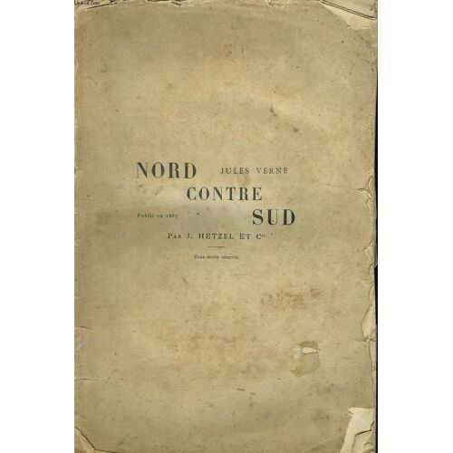 Les Voyages Extraordinaires. Nord Contre Sud.