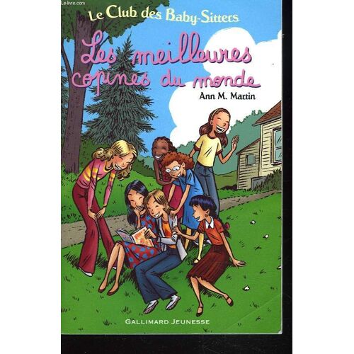 Club Des Baby-Sitters : Les Meilleures Copines Du Monde.