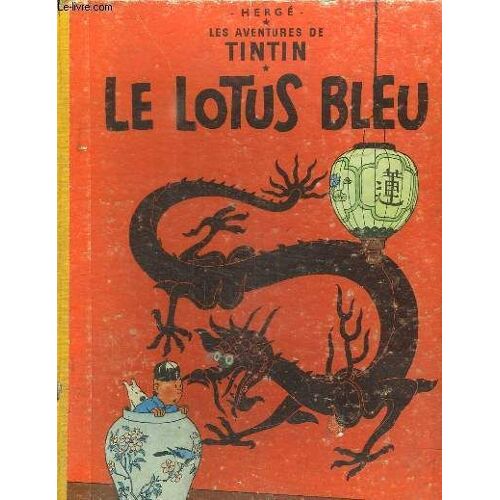 Les Aventures De Tintin. Le Lotus Bleu.