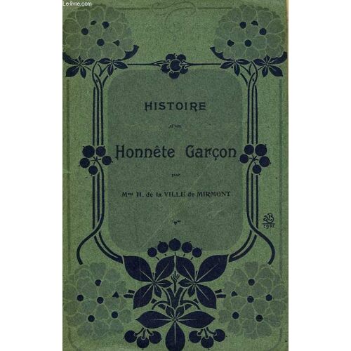 Histoire D'un Honnête Garcon + Envoi De L'auteur.