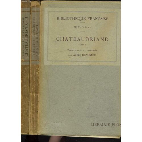 Tomes I Et Ii. Textes Choisis Et Commentes Par Andre Beaunier