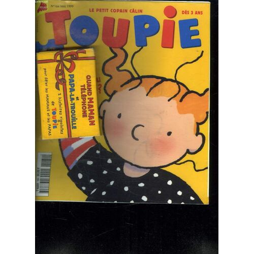 Toupie N° 164. Mai 1999. Des 3 Ans. Avec Une Cassette De Deux Histoires Rigolotes.