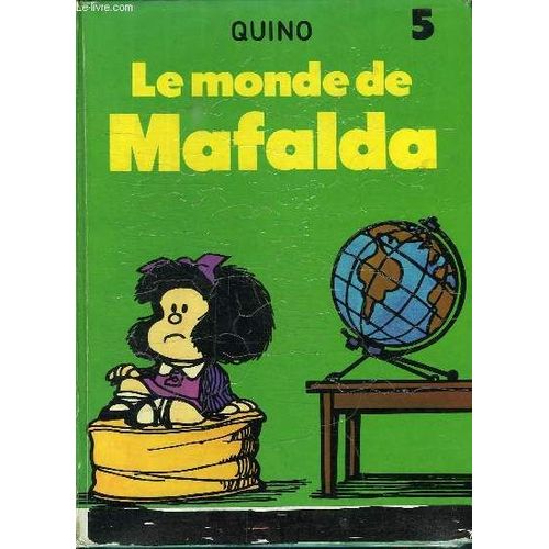 Le Monde De Mafalda. Tome 5.