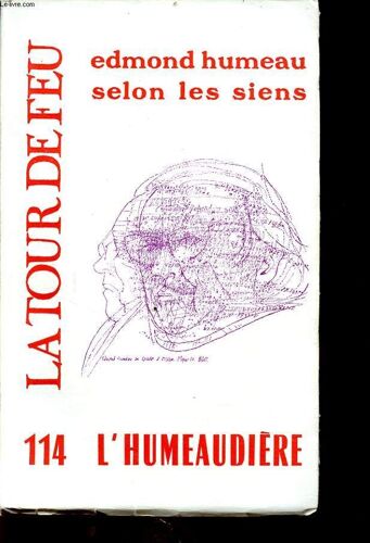 Edmond Humeau Selon Les Siens : L Humeaudiere