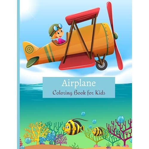 Airplane: Coloring Book For Kids ( Ages 3 - 8 Years )