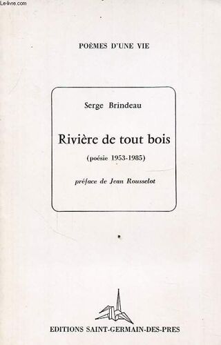 Riviere De Tout Bois (Poesie 1953 - 1985)