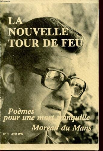 La Nouvelle Tour De Feu N°4 : Poemes Pour Une Mort Tranquille  Exemplaire De L Auteur