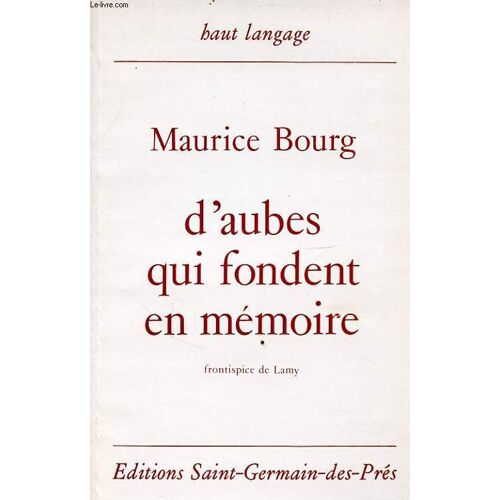 D Aubes Qui Fondent En Memoire Avec Un Envoi Dédicacé De L Auteur.