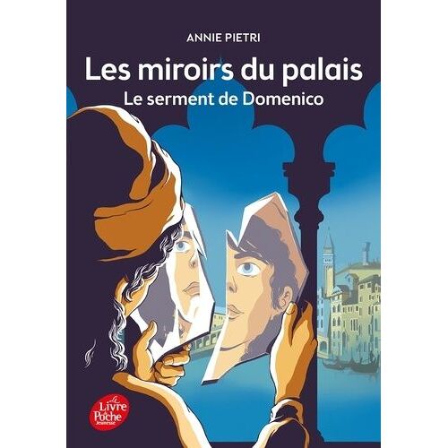 Les Miroirs Du Palais - Tome 1 - Le Serment De Domenico