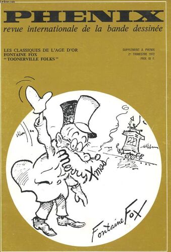 Phenix Revue Internationale De La Bande Dessinee. Supplement A Phenix. 2 Eme Trimestre 1972. Les Classiques De L'age D'or. Fontaine Fox. Toonerville Folks