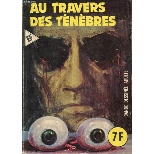 Au Travers Des Tenebres. N°19. Suivi De Mort Programme.