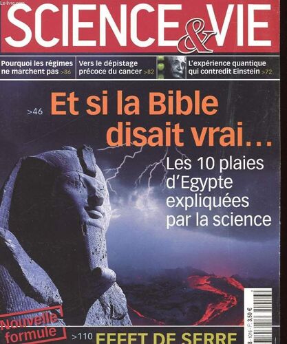 Science Et Vie N°1016. Et Si La Bible Disait Vrai... Les 10 Plaies D'egypte Expliquees Par La Science. Pourquoi Les Regimes Ne Marchent Pas. Vers Le Depistage Precoce Du Cancer. L'experience ...