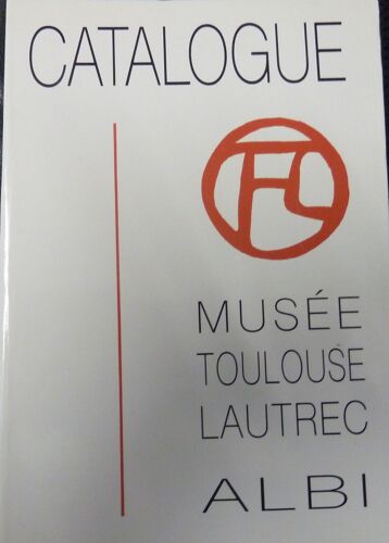 Catalogue Musée Toulouse Lautrec Albi
