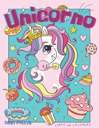 Unicorno Libro Da Colorare: Divertimento Da Colorare Per Bambini Dai 2 Anni In Su (Italian Edition)