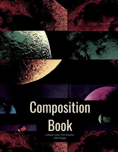 Space 200 Composition Notebook For Back To School! Fun Stem Gift, 200 Pages/100 Sheets, College Ruled!