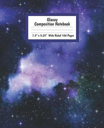 Galaxy Composition Notebook: Wide Ruled Paper Sized 7.5 X 9.25 Inches With 100 Pages