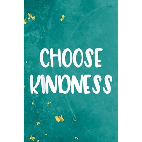 Gratitude Journal | Choose Kindness Uplifting Positive Quote
