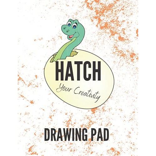 Cute Dinosaur Hatch Your Creativity Drawing Pad For Kids Sketchbook: Dinosaur Sketchbook For Boys Or Girls - 120 Pages - 8.5" X 11" Blank Paper For Drawing: Sketchbook For Kids