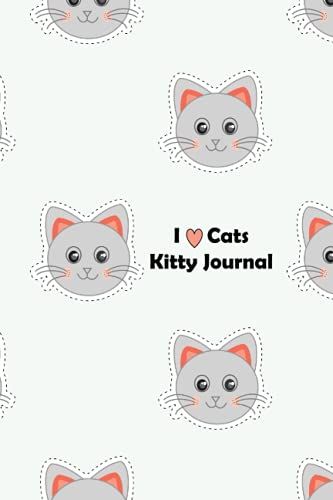 I Heart Cats: Kitty Journal: 110 Pages - 6 X 9