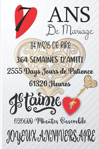7 Ans De Mariage: Cadeau De Mariage Pour Les Couples Les Hommes, Femmes Et Filles 100 Pages Finition Mate 6x9 Pouces (French Edition)