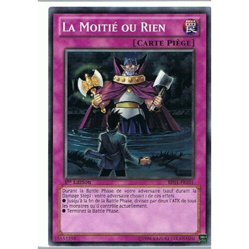 La Moitié Ou Rien (Half Or Nothing) - Yu-Gi-Oh! - Bp01-Fr101 - C