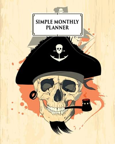 Simple Monthly Planners: Skull Simple Monthly Planners, Pretty Simple Planners Monthly And Year | To Do List, Goals, And Agenda For School, Home And Work, 120 Pages, Size 8" X 10" By Marlies Bach