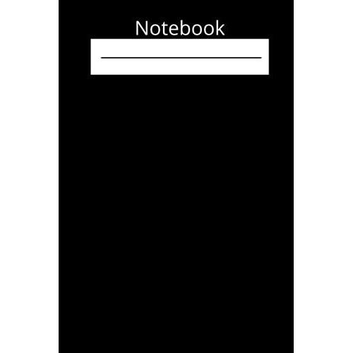 Notebook: 6x9 120-Page Blank-Lined Notebook For Students. Plain Black With White Lettering. (S.T.E.A.M)