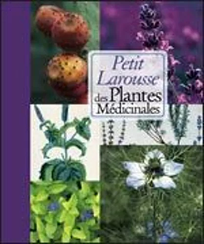 Petit Larousse Des Plantes Médicinales